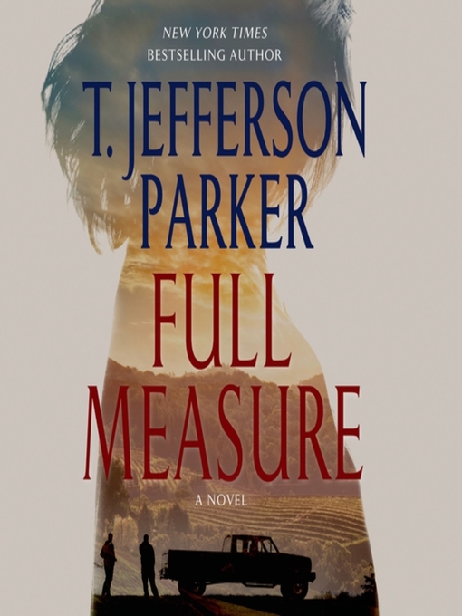 Title details for Full Measure by T. Jefferson Parker - Available